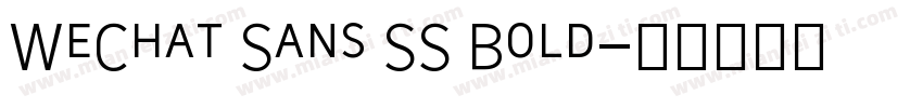 WeChat Sans SS Bold字体转换